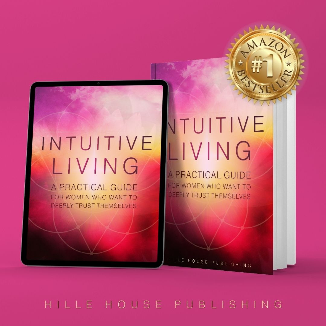 Krystal Hille Publishing - Hille House Publishing - Intuitive Living Best Seller